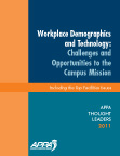 Thought Leaders Report 2011: Workplace Demographics and Technology: Challenges and Opportunities to the Campus Mission [PDF]